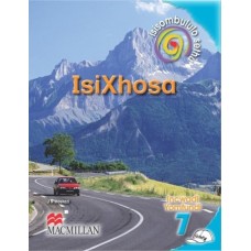 ISISOMBULULO SETHU ISIXHOSA GR7 LEARNER'S BOOK (CAPS 2014) ISISOMBULULO SETHU ISIXHOSA GR7 LEARNER'S BOOK (CAPS 2014)